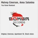 Matvey Emerson pres. Anna Satonina - You Know (Matvey Emerson Remix)