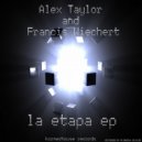 Francis Wiechert & Alec Taylor - Music (Original Mix)