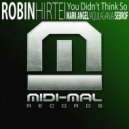 Robin Hirte - You Didn\'t Think So (Aquilaganja Remix)