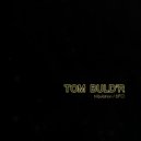 Tom Buld\'r - Tribulation (Original Mix)