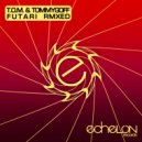 T.O.M. & Tommygoff - Futari