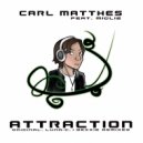 Carl Matthes Feat Migliz - Attraction