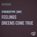Stereotype Feat. Tiiu - Dreems Come True (Original Mix)