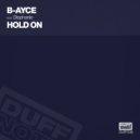 B-Ayce ft. Stephanie - Hold On (Danny Clark & Jay Benham Dub)