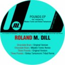 Roland M. Dill - Three Pounds
