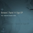 Octave - Twist'n'Ego