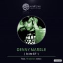 Denny Marble - Mine (Thanatos Remix)