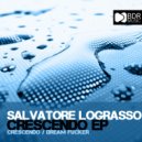 Salvatore LoGrasso - Dream Fucker (Original Mix)