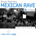 Bryan Kearney - Mexican Rave (Neal Scarborough Remix)
