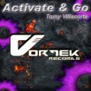 Tomy Villacorta - Activate & Go (Alex Torn Hard Remix)