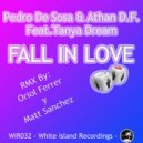Pedro De Sosa & Athan D.F. Feat. Tanya Dream - Fall In Love (Oriol Farrer Remix)