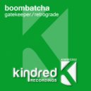 Boombatcha - Retrograde