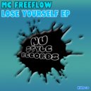 MC Freeflow - Lose Yourself (Dave Dialect Remix)
