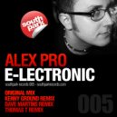 Alex Pro - E-Lectronic (Kenny Ground Remix)