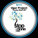 Ugur Project - Freak Huh