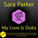 Sara Parker - My Love Is Deep (Collider Dub)