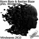 Bjorn Blain & Bastian Blaze pres Mindgame - Mindwaves 2k10 (Bryan Summerville Stonehedge Remix)