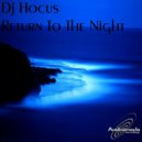 Dj Hocus - Return To The Night