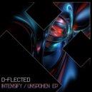 D-Flected - Unspoken