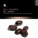 DJ Wada - El Cafe (Norman Chung Remix)