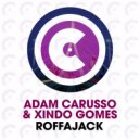 Adam Carusso & Xindo Gomes - Roffajack