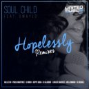 Soul Child Feat. Swaylo - Hopelessly (Beppe Gioia Remix)