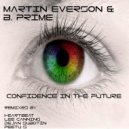 Martin Everson & B. Prime - Confidence In The Future (Dejan Subotin Remix)