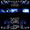Malika & Vlegel - Nasty Girl (The Riebeeck Remix)