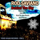 Rod Saviano - Behind The Sky (Kick Da Joey Remix)