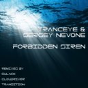 TrancEye & Sergey Nevone - Forbidden Siren (Tranzition Remix)