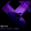 Mecha - Help Won't Come