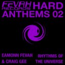 Eamonn Fevah vs Craig Gee - Rhythms Of The Universe (Sheldon Ives Remix)
