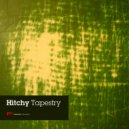 Hitchy - Tapestry (Chrono Remix)