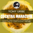 Yony Uribe - Cocktail Maracuya (Jorge Sanchez & Hector Aparicio Remix)