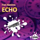 Fran Ramirez - Echo (Enrico Arghentini Remix)