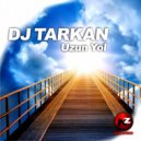 DJ Tarkan - Uzun Yol (Maks Lamar Remix)
