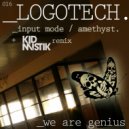 Logotech - Amethyst (Kid Mistik Remix)
