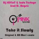 DJ JOYinT & Lada Tesfaye feat. D.Angels - Take It Slowly (AD Men\'s Remix Radio Edit)