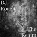 DJ Roach - The Realm (Original Mix)