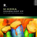 M-Koda - Congaloop (M.Fukuda Remix)