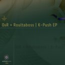 Roultaboss - K-Push