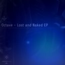 Octave - Lost and Naked