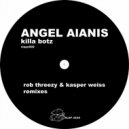 Angel Alanis - Killa Bot (Kasper Weiss Min Dub)