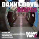 Danny Dove - Deeper (Tim Shaw Remix)