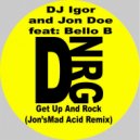 DJ Igor & Jon Doe - Get Up & Rock