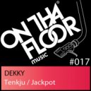 Dekky - Jackpot (Original Mix)