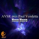 Avsr Pres Paul Vendetta - Now Here (Original Mix)