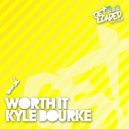 Kyle Bourke - Worth It