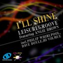 LeisureGroove feat. Angie Brown - I\'ll Shine (Philip Whirlpool Remix)