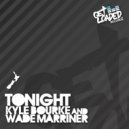 Kyle Bourke & Wade Marriner - Tonight